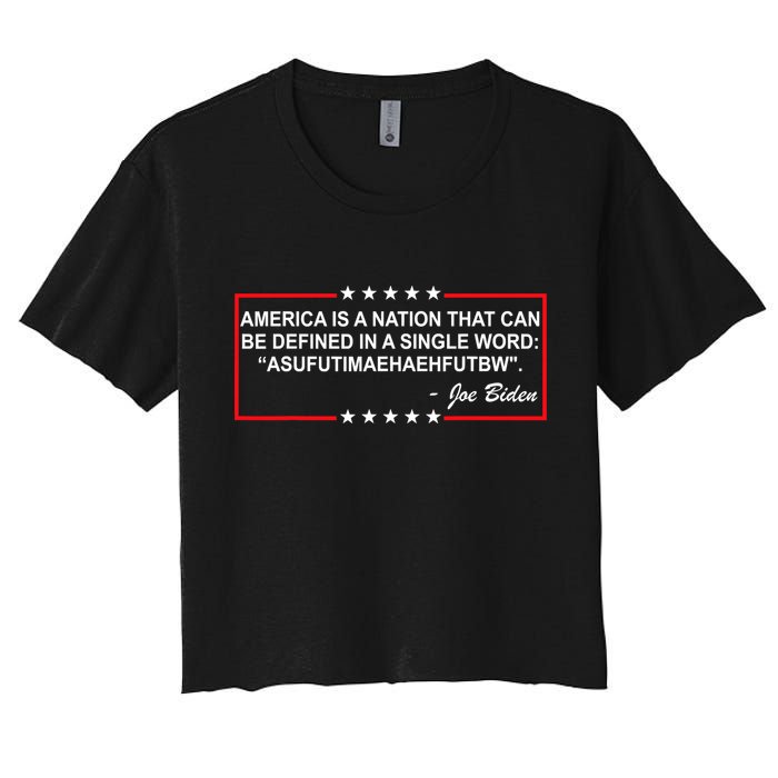 America Is A Nation That Can Be Defined In A Single Word Funny Joe Biden Quote Crop Top
