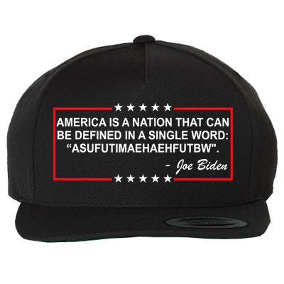 America Is A Nation That Can Be Defined In A Single Word Funny Joe Biden Quote Wool Snapback Cap
