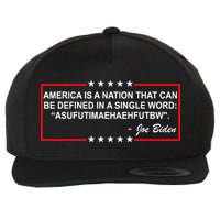 America Is A Nation That Can Be Defined In A Single Word Funny Joe Biden Quote Wool Snapback Cap