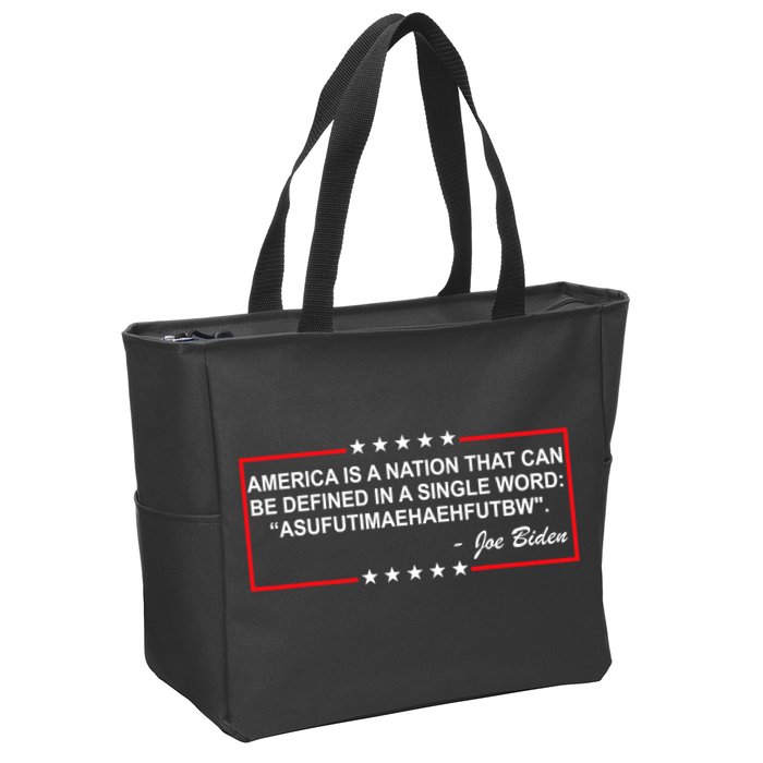 America Is A Nation That Can Be Defined In A Single Word Funny Joe Biden Quote Zip Tote Bag