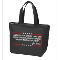 America Is A Nation That Can Be Defined In A Single Word Funny Joe Biden Quote Zip Tote Bag