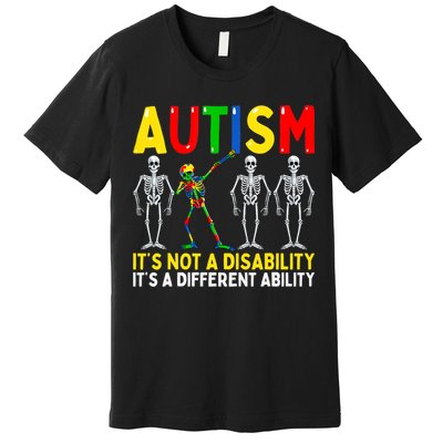 Autism It's A Different Ability Funny Dabbing Skeleton Premium T-Shirt