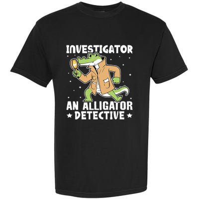 Alligator Investigator An Alligator Detective Garment-Dyed Heavyweight T-Shirt