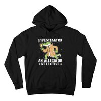 Alligator Investigator An Alligator Detective Hoodie