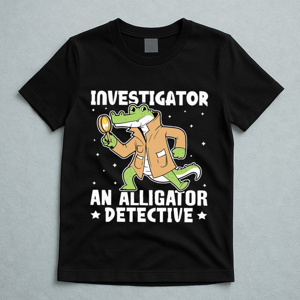 Alligator Investigator An Alligator Detective T-Shirt