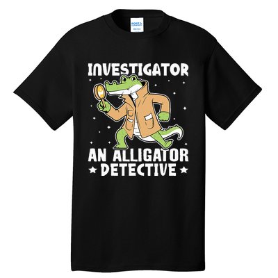 Alligator Investigator An Alligator Detective Tall T-Shirt