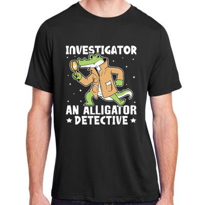 Alligator Investigator An Alligator Detective Adult ChromaSoft Performance T-Shirt