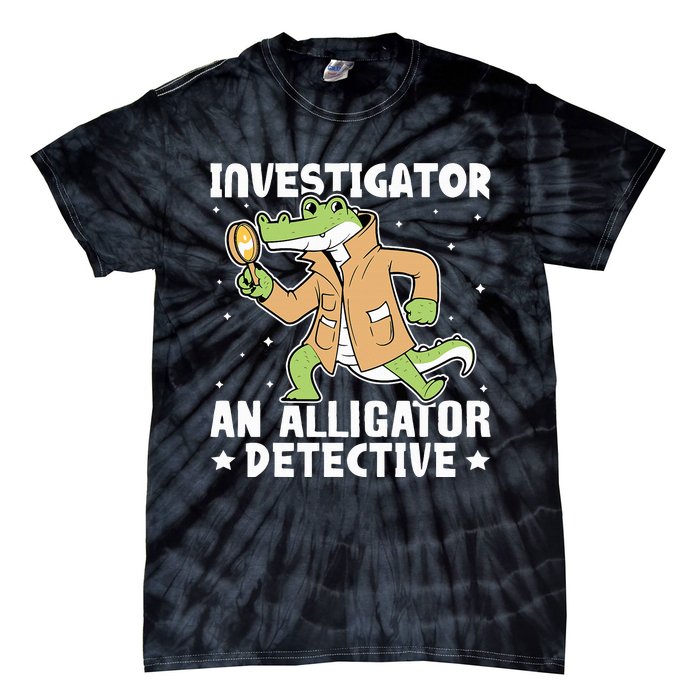 Alligator Investigator An Alligator Detective Tie-Dye T-Shirt