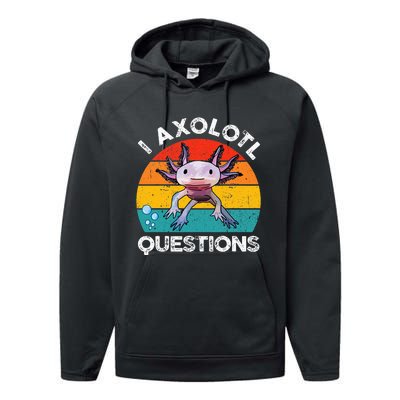 Axolotl I Axolotl Questions Retro Cute Axolotl Performance Fleece Hoodie