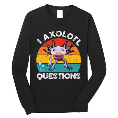 Axolotl I Axolotl Questions Retro Cute Axolotl Long Sleeve Shirt