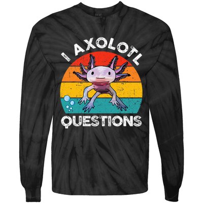 Axolotl I Axolotl Questions Retro Cute Axolotl Tie-Dye Long Sleeve Shirt