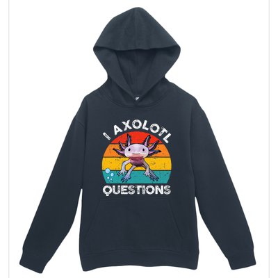 Axolotl I Axolotl Questions Retro Cute Axolotl Urban Pullover Hoodie