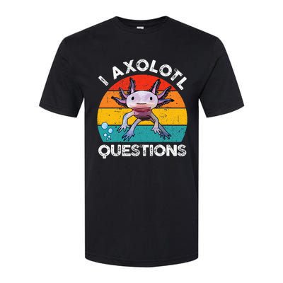 Axolotl I Axolotl Questions Retro Cute Axolotl Softstyle CVC T-Shirt