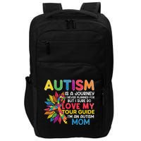 Autism Is A Journey I Never Planned Love My Guide Mom Impact Tech Backpack