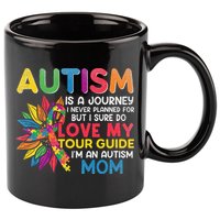 Autism Is A Journey I Never Planned Love My Guide Mom 11oz C Handle Ceramic Mug