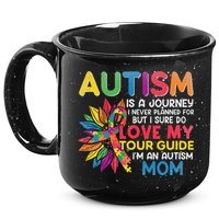 Autism Is A Journey I Never Planned Love My Guide Mom 15oz Campfire Ceramic Mug