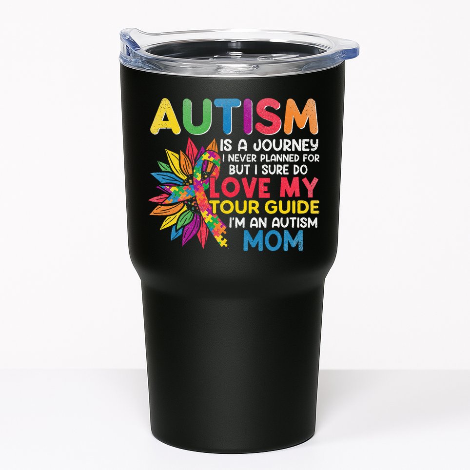 Autism Is A Journey I Never Planned Love My Guide Mom Tumbler