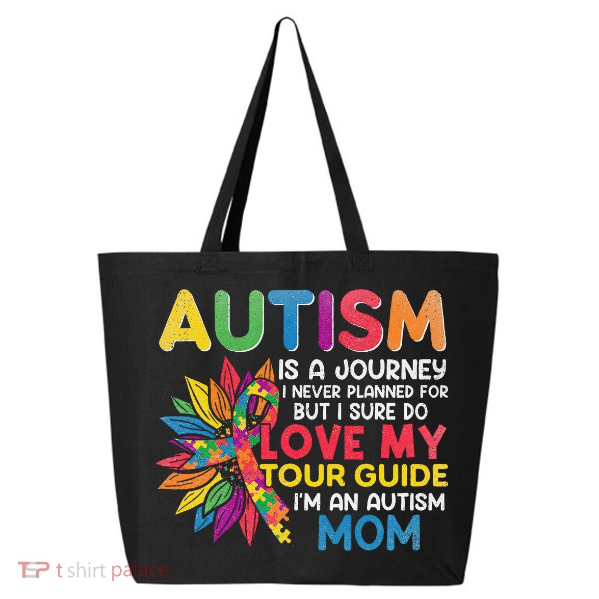 Autism Is A Journey I Never Planned Love My Guide Mom 25L Jumbo Tote