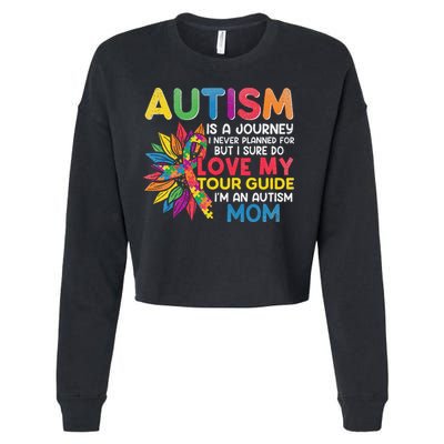 Autism Is A Journey I Never Planned Love My Guide Mom Cropped Pullover Crew