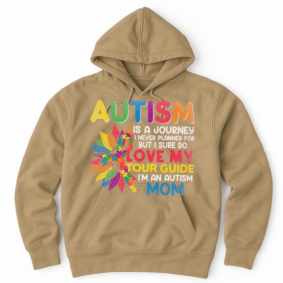 Autism Is A Journey I Never Planned Love My Guide Mom Hoodie