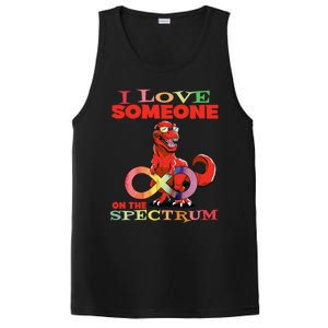 Autism Infinity Autism Trex I Love Someone On The Spectrum Gift PosiCharge Competitor Tank