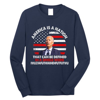 America Is A Nation That Can Be Defined In Single Word Biden Long Sleeve Shirt