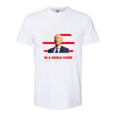 America Is A Nation That Can Be Defined In Single Word Biden Softstyle CVC T-Shirt