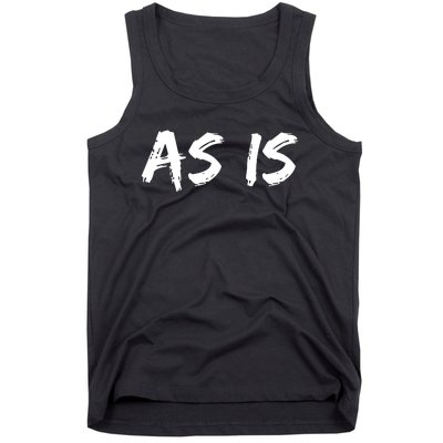 As Is Tank Top