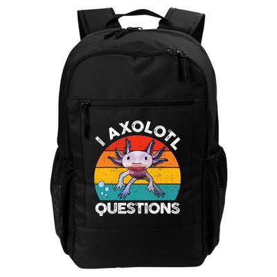 Axolotl- I Axolotl Questions Cute Graphic Funny Daily Commute Backpack