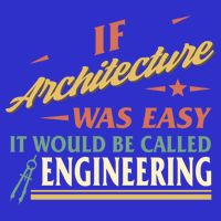 Architect If Architecture Easy Called Engineering Graduation Cute Gift Button