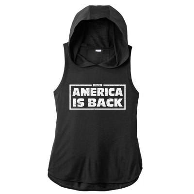 America Is Back Prisedent Biden Supporters Great Gift Ladies PosiCharge Tri-Blend Wicking Draft Hoodie Tank