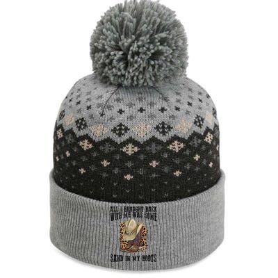 All I Brought Back With Me Was Some Sand In My Boots The Baniff Cuffed Pom Beanie