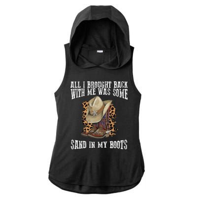 All I Brought Back With Me Was Some Sand In My Boots Ladies PosiCharge Tri-Blend Wicking Draft Hoodie Tank