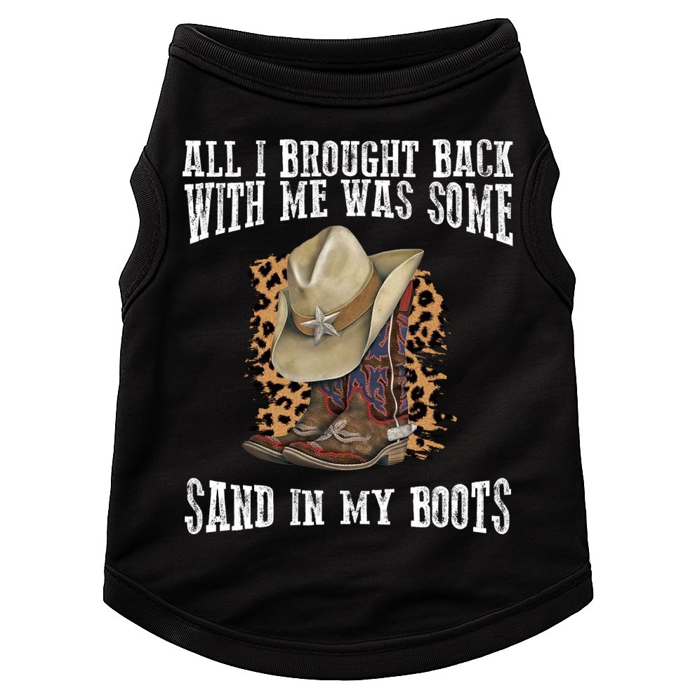 All I Brought Back With Me Was Some Sand In My Boots Doggie Tank