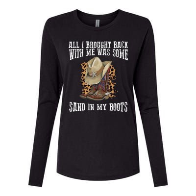 All I Brought Back With Me Was Some Sand In My Boots Womens Cotton Relaxed Long Sleeve T-Shirt