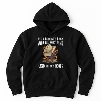 All I Brought Back With Me Was Some Sand In My Boots Hoodie