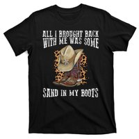 All I Brought Back With Me Was Some Sand In My Boots T-Shirt