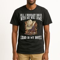 All I Brought Back With Me Was Some Sand In My Boots Tall T-Shirt
