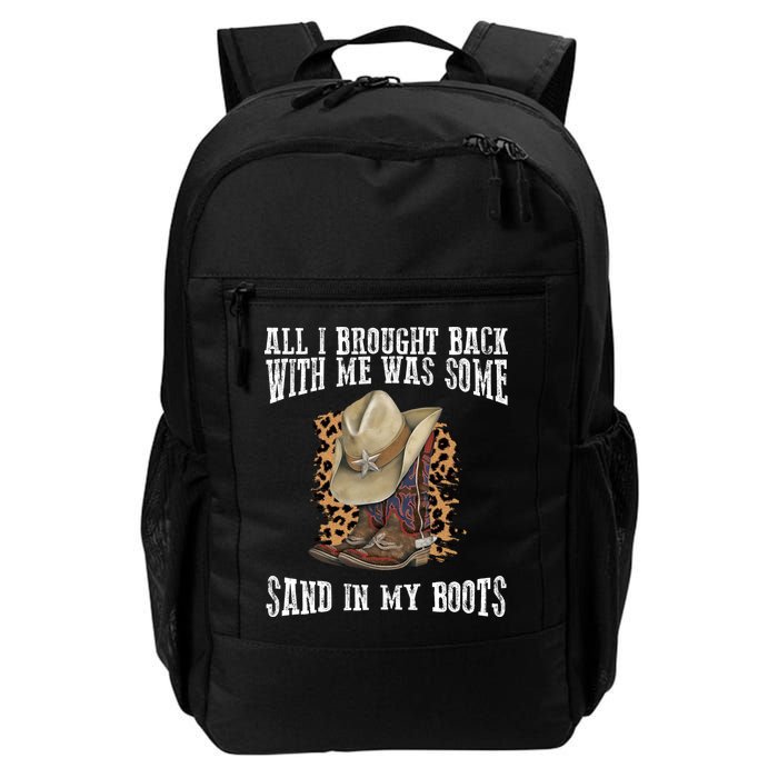 All I Brought Back With Me Was Some Sand In My Boots Backpack