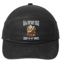 All I Brought Back With Me Was Some Sand In My Boots 7-Panel Snapback Hat