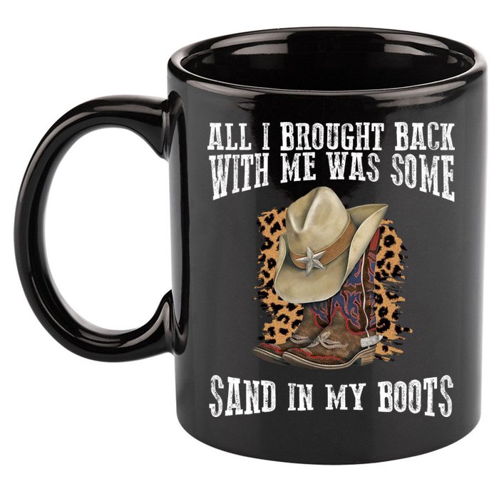 All I Brought Back With Me Was Some Sand In My Boots 11oz C Handle Ceramic Mug
