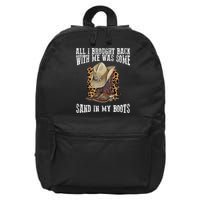 All I Brought Back With Me Was Some Sand In My Boots 16 in Basic Backpack