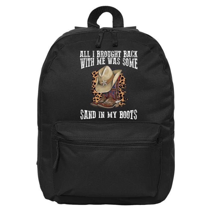 All I Brought Back With Me Was Some Sand In My Boots 16 in Basic Backpack