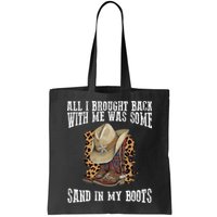 All I Brought Back With Me Was Some Sand In My Boots Bag