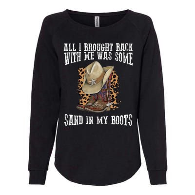 All I Brought Back With Me Was Some Sand In My Boots Womens California Wash Sweatshirt