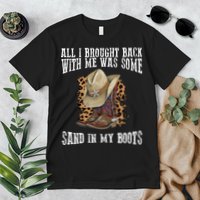 All I Brought Back With Me Was Some Sand In My Boots Premium T-Shirt