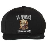 All I Brought Back With Me Was Some Sand In My Boots Wool Snapback Cap