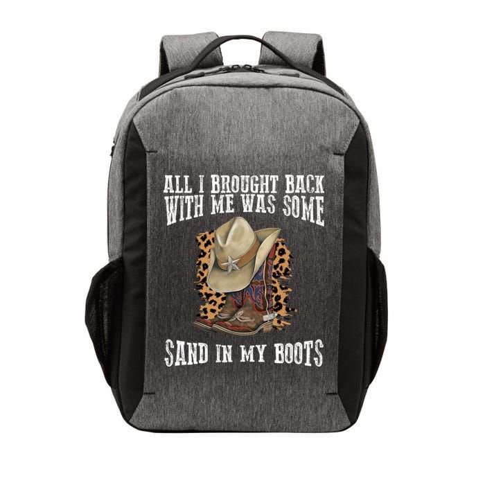 All I Brought Back With Me Was Some Sand In My Boots Vector Backpack
