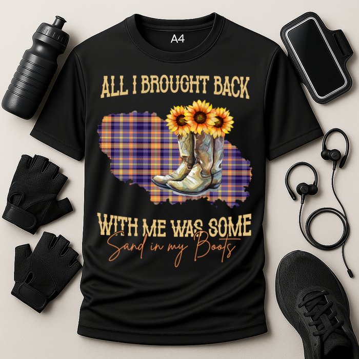 All I Bought Back With Me Was Some Sand In My Boots Performance Shirt