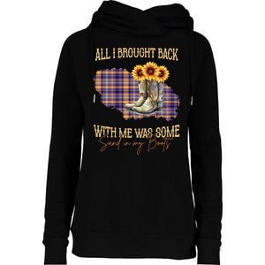 All I Bought Back With Me Was Some Sand In My Boots Womens Funnel Neck Pullover Hood